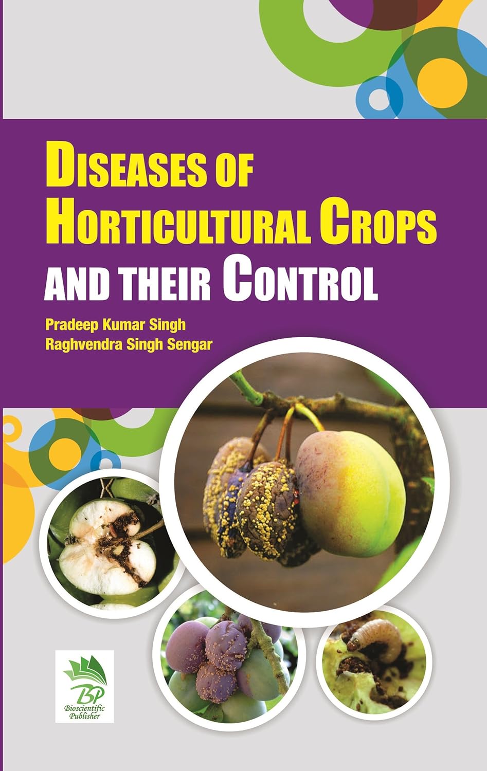 Diseases Of Horticultural Crops And Their Control