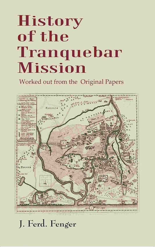 History of the Tranquebar Mission: Worked out from the Original Papers - Hardcover