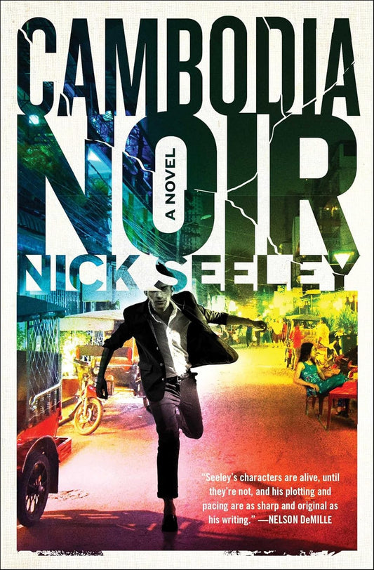 CAMBODIA NOIR, NICK SEELEY