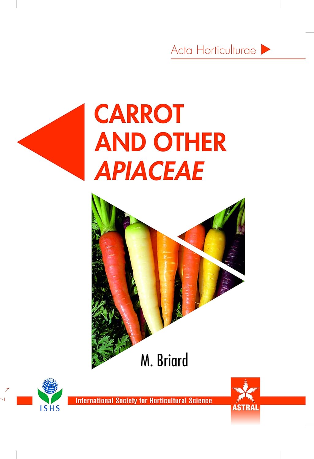 Carrot and Other Apiaceae (Acta Horticulturae 1153)
