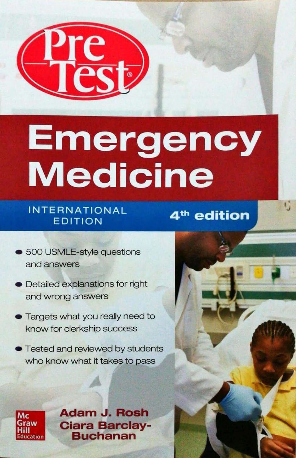 EMERGENCY MEDICINE PRETEST SELF-ASSESSMENT AND REVIEW, FOURTH EDITION