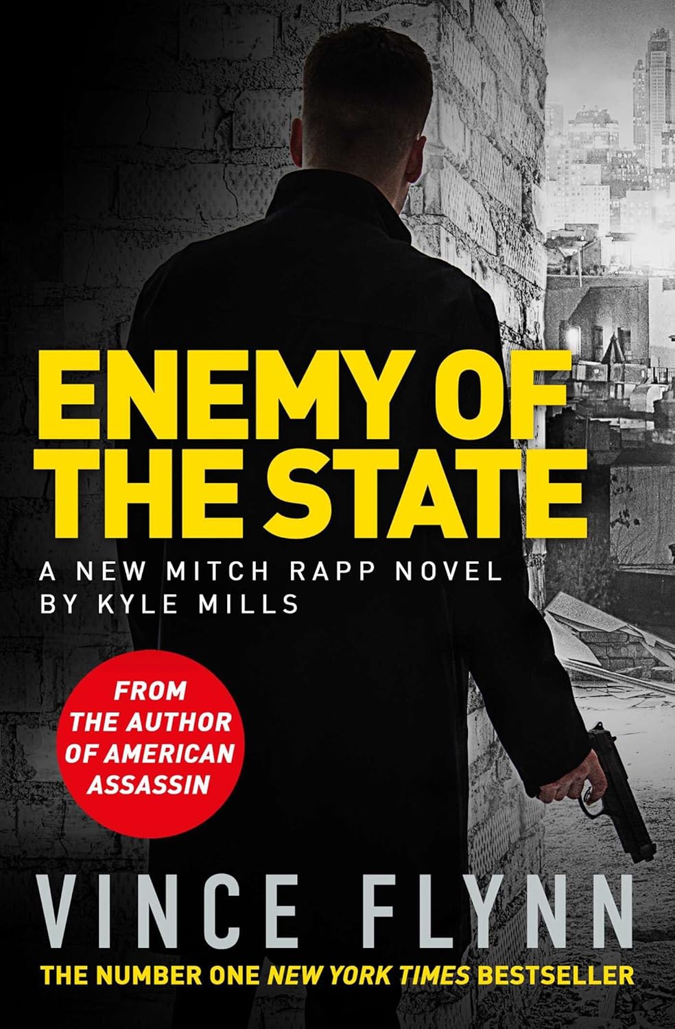 ENEMY OF THE STATE, KYLE MILLS AND VINCE FLYNN