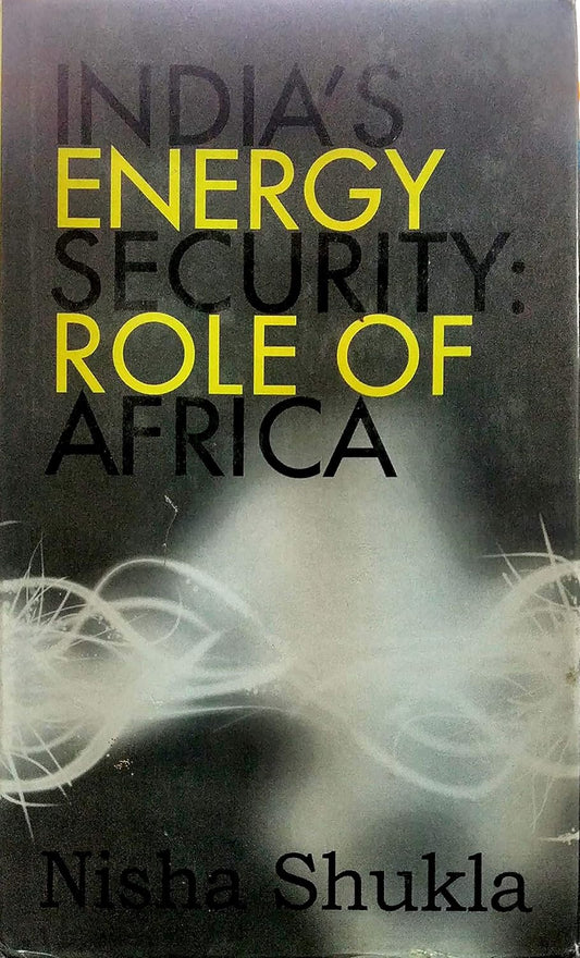 India's Energy Security Role of Africa