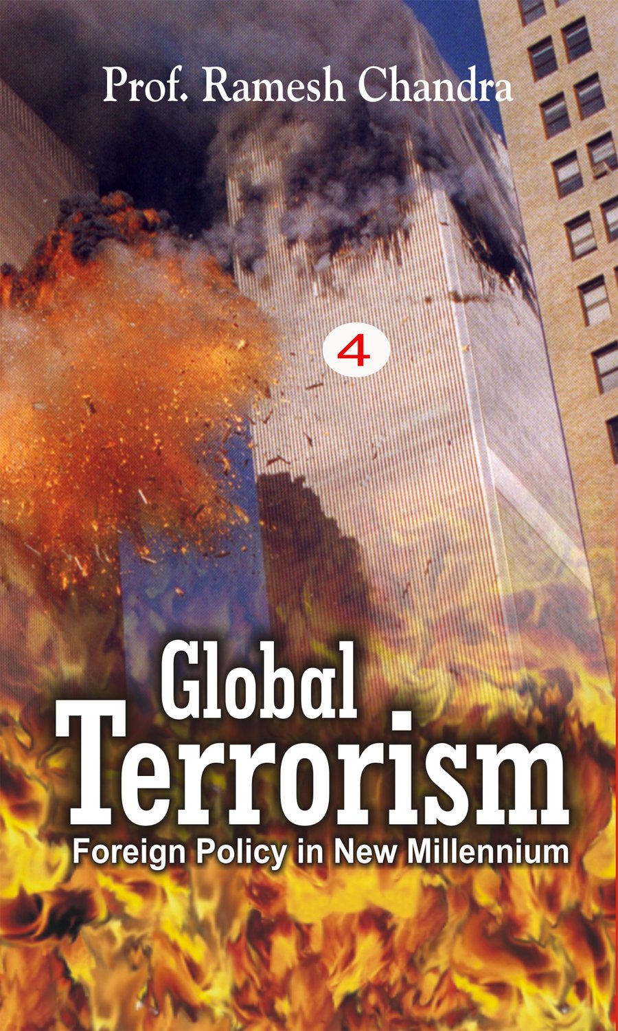 Global Terrorism: a Threat to Humanity (Terrorism in India)  VOL. 6 -Hardcover