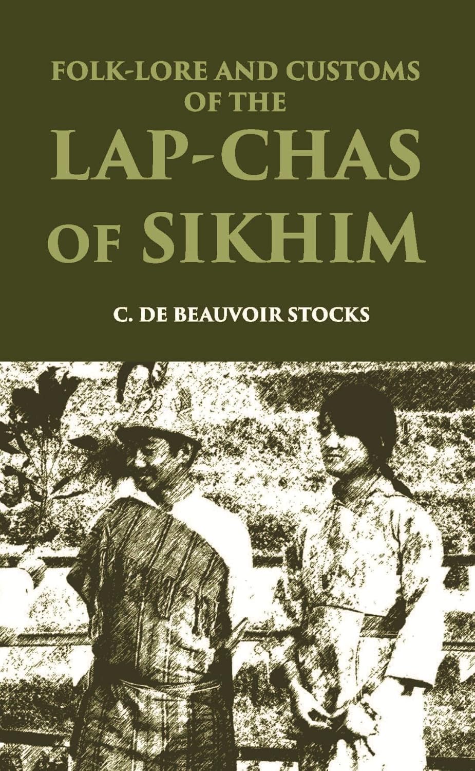 Folk-Lore And Customs Of The Lap-Chas Of Sikhim - PB