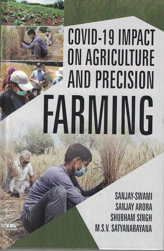 Covid-19 Impact on Agriculture and Precision Farming