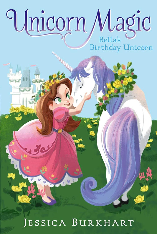 BELLA'S BIRTHDAY UNICORN, JESSICA BURKHART
