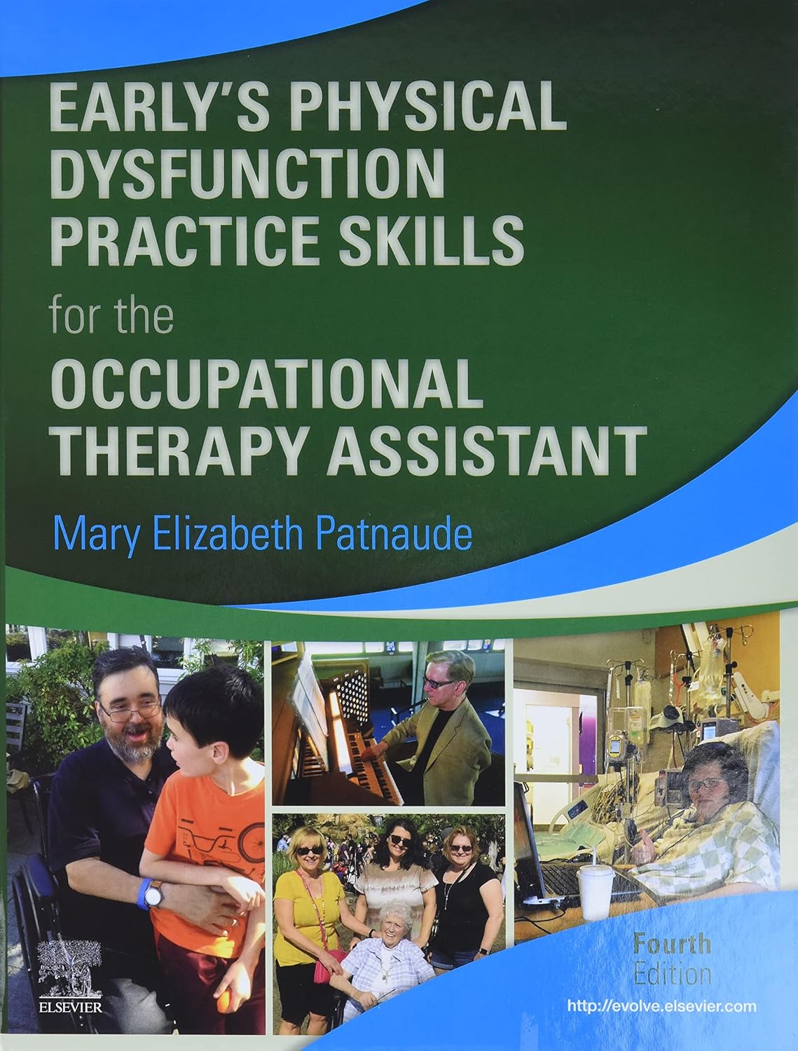 Early’s Physical Dysfunction Practice Skills for the Occupational Therapy Assistant-4E