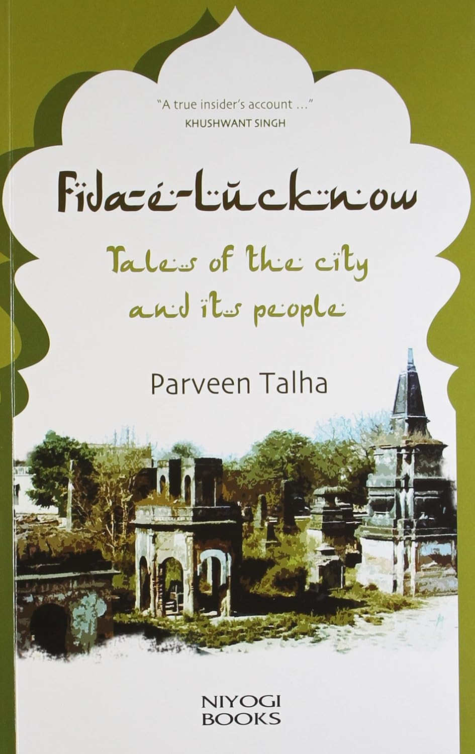 Fidae Lucknow: Tales of the City and Its People - Paperback