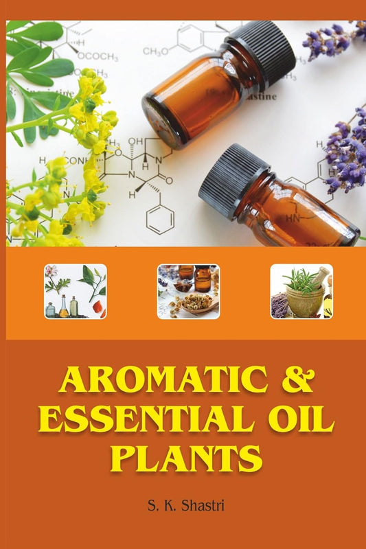Aromatic And Essential Oil Plants