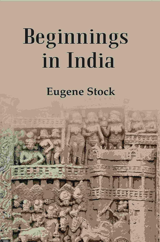 Beginnings in India  - Hardcover