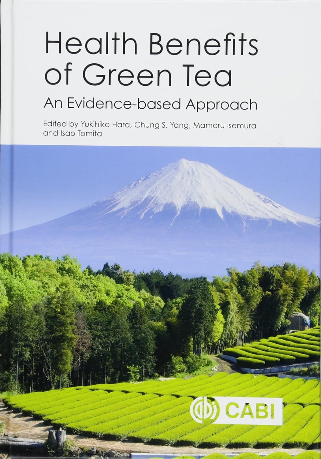 HEALTH BENEFITS OF GREEN TEA: AN EVIDENCE-BASED APPROACH