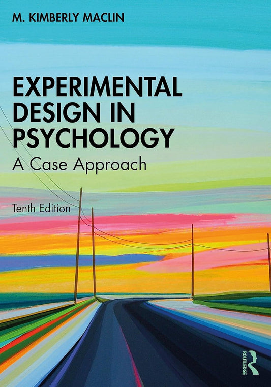 EXPERIMENTAL DESIGN IN PSYCHOLOGY: A CASE APPROACH