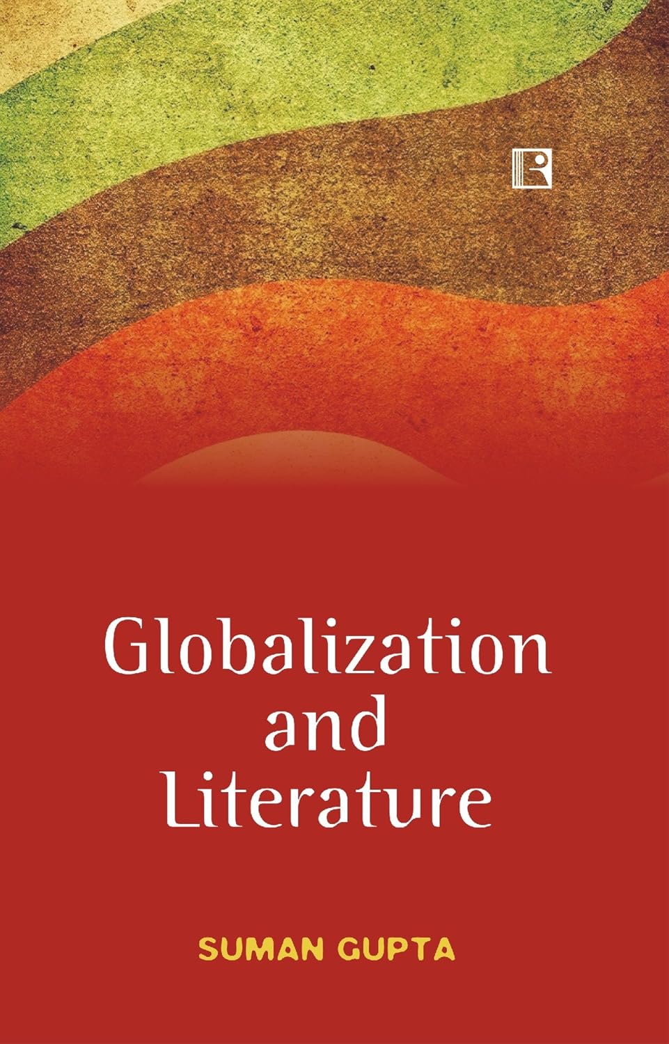 Globalization and  Literature -Hardcover