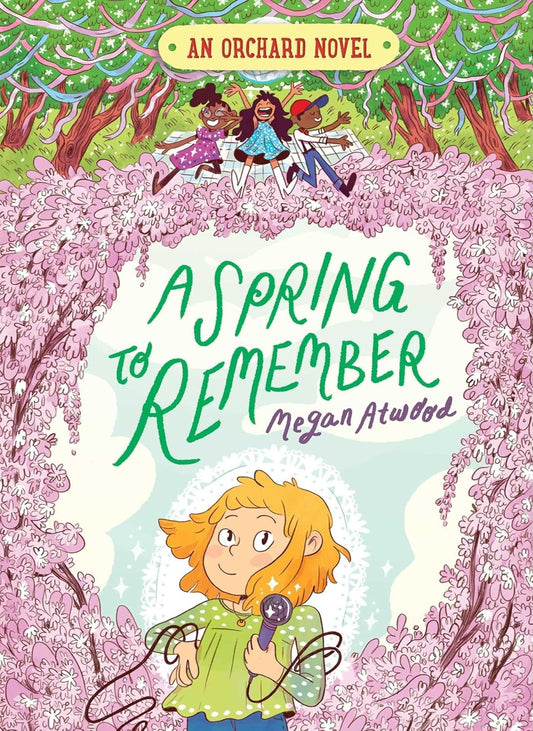 A SPRING TO REMEMBER, MEGAN ATWOOD
