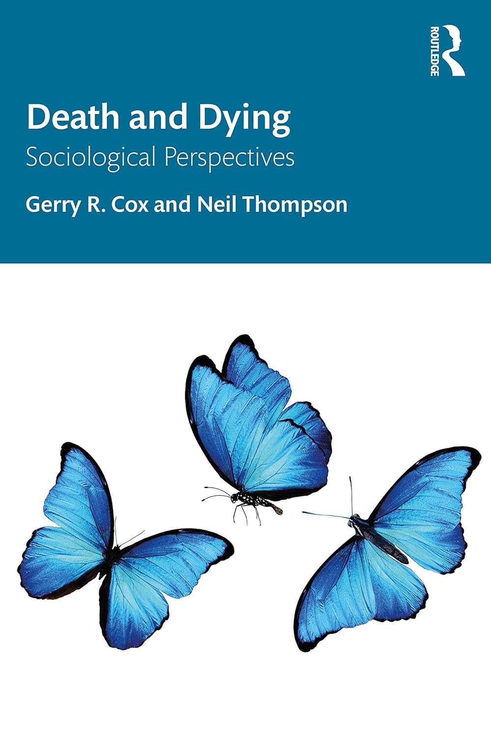 DEATH AND DYING : SOCIOLOGICAL PERSPECTIVES, 1ST EDITION