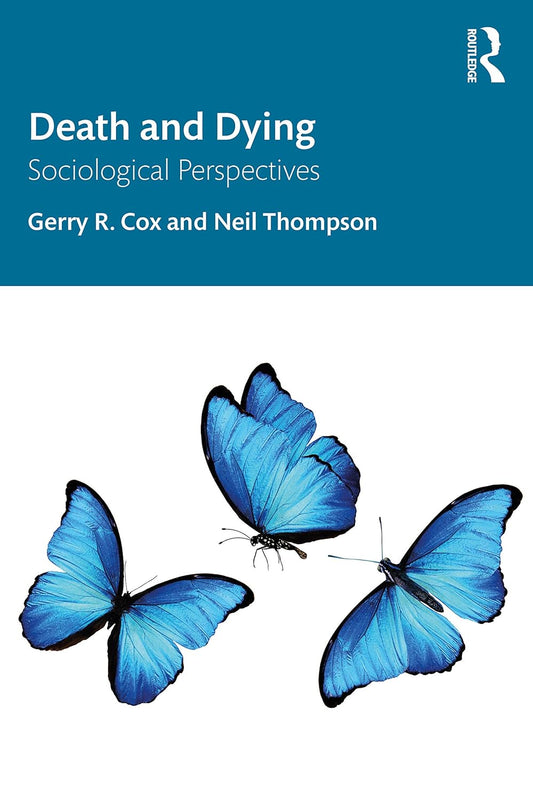 DEATH AND DYING : SOCIOLOGICAL PERSPECTIVES, 1ST EDITION