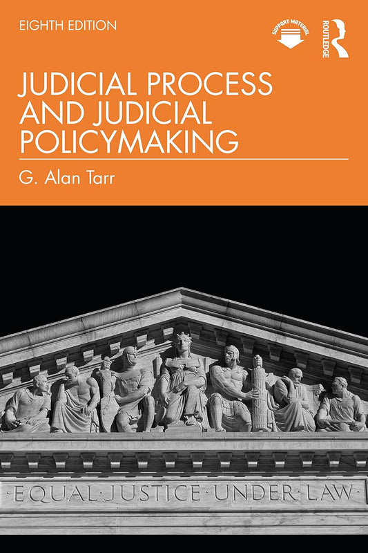 JUDICIAL PROCESS AND JUDICIAL POLICYMAKING