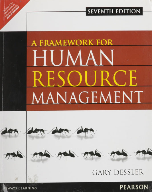 FRAMEWORK FOR HUMAN RESOURCE MANAGEMENT, 7TH EDN