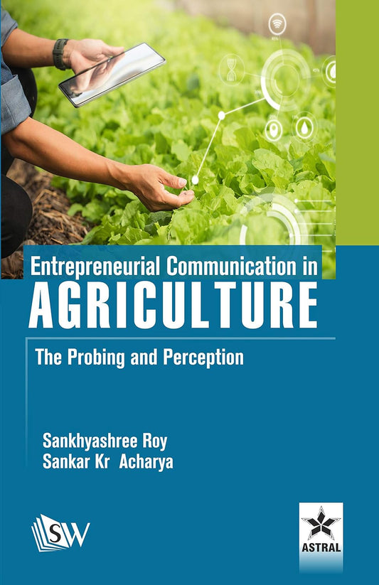 Entrepreneurial Communication in Agriculture: The Probing and Perception