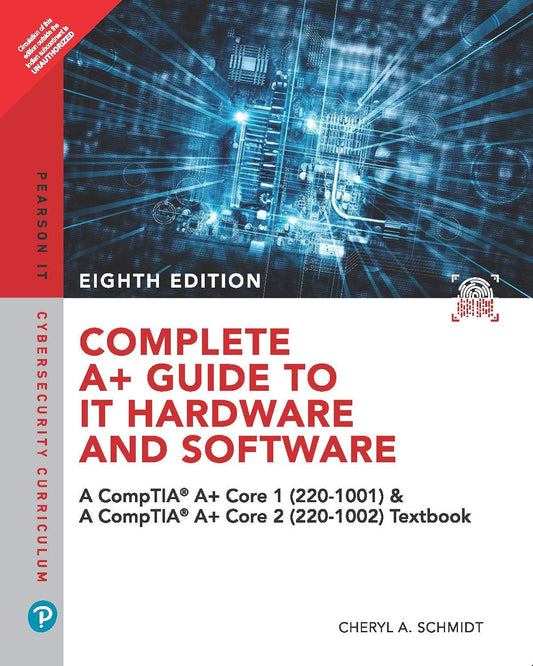 COMPLETE A+ GUIDE TO IT HARDWARE AND SOFTWARE: