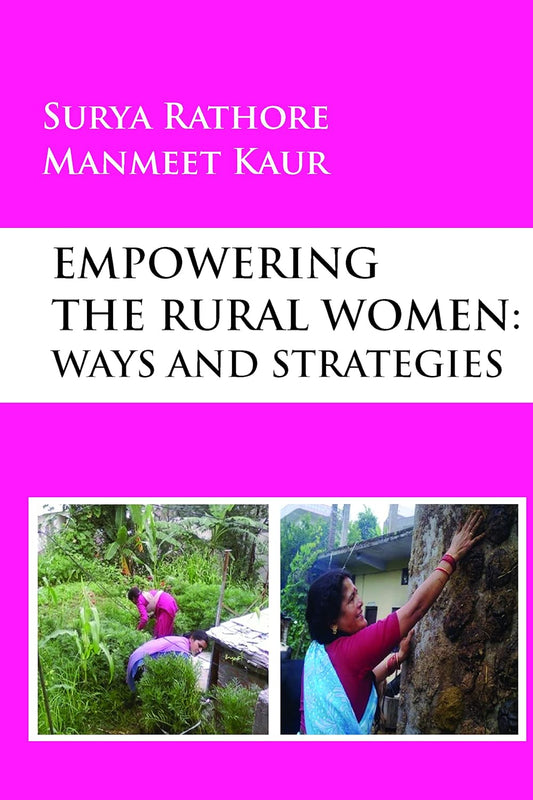 Empowering The Rural Women: Ways and Strategies