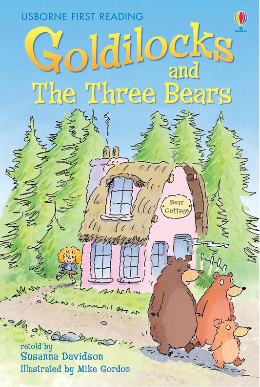 GOLDILOCKS AND THE THREE BEARS