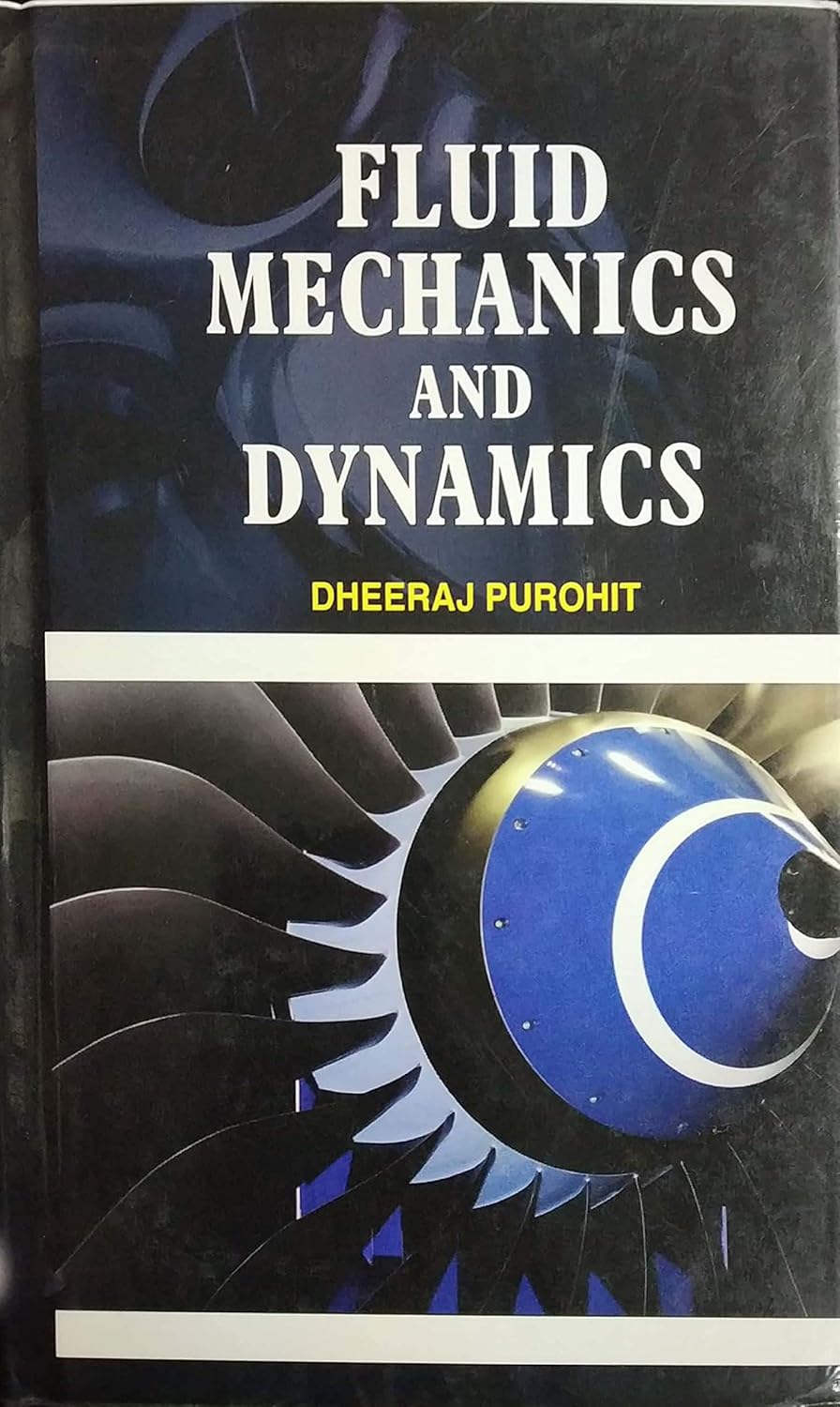 Fluid Mechanics and Dynamics