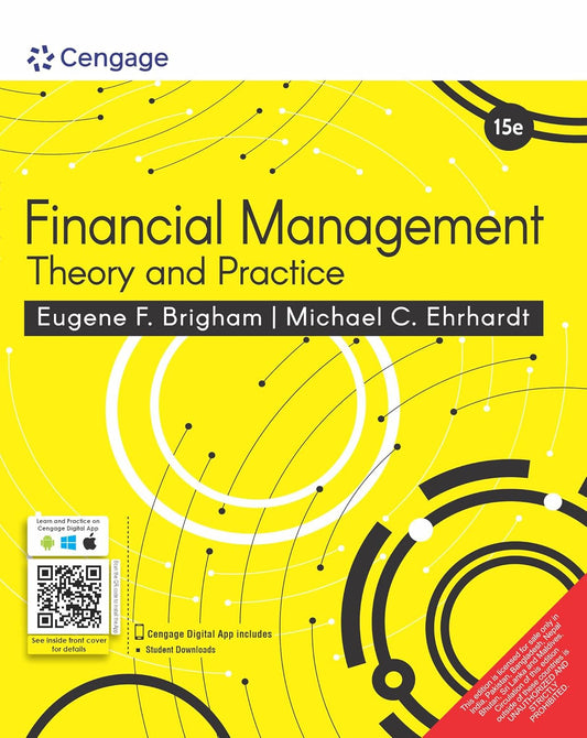 FINANCIAL MANAGEMENT: THEORY AND PRACTICE, 15TH EDITION