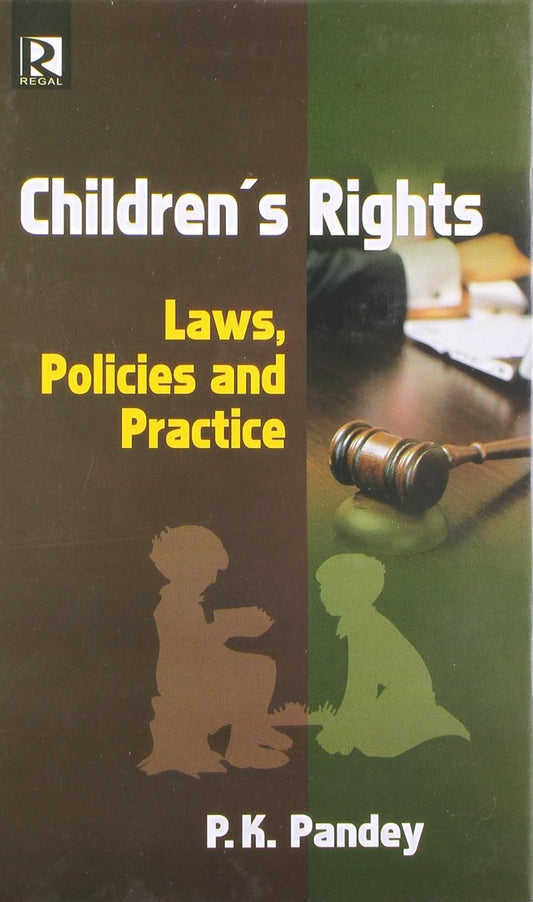 Childrens Rights: Law, Policies and Practice