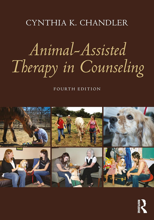 ANIMAL-ASSISTED THERAPY IN COUNSELING 4TH EDITION