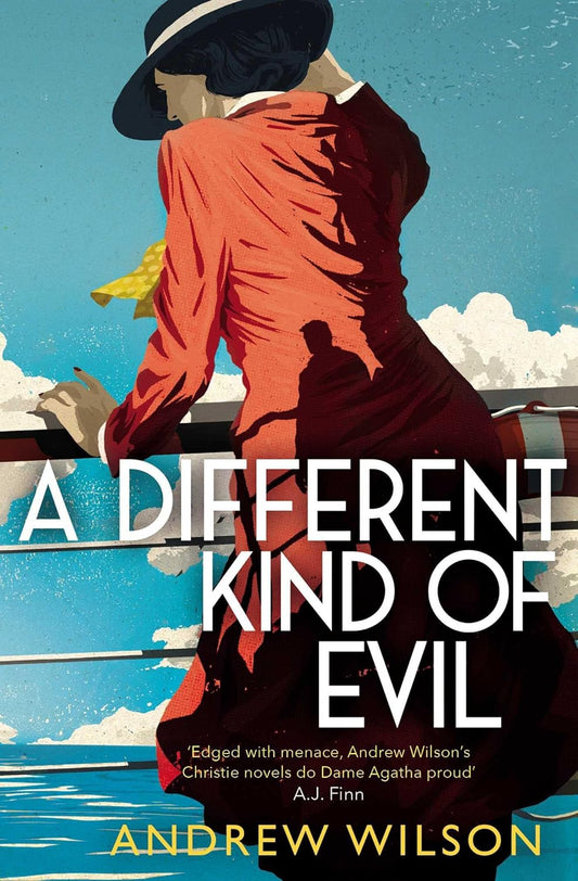A DIFFERENT KIND OF EVIL, ANDREW WILSON