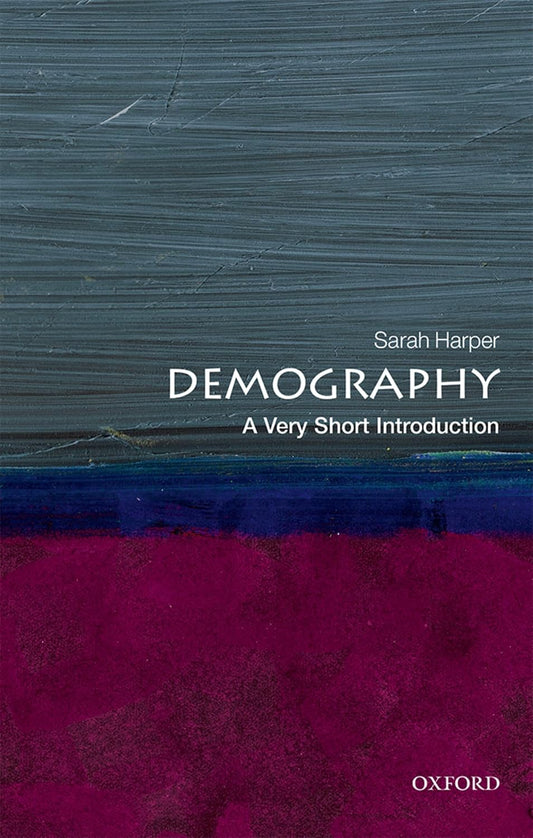 DEMOGRAPHY: A VERY SHORT INTRODUCTION