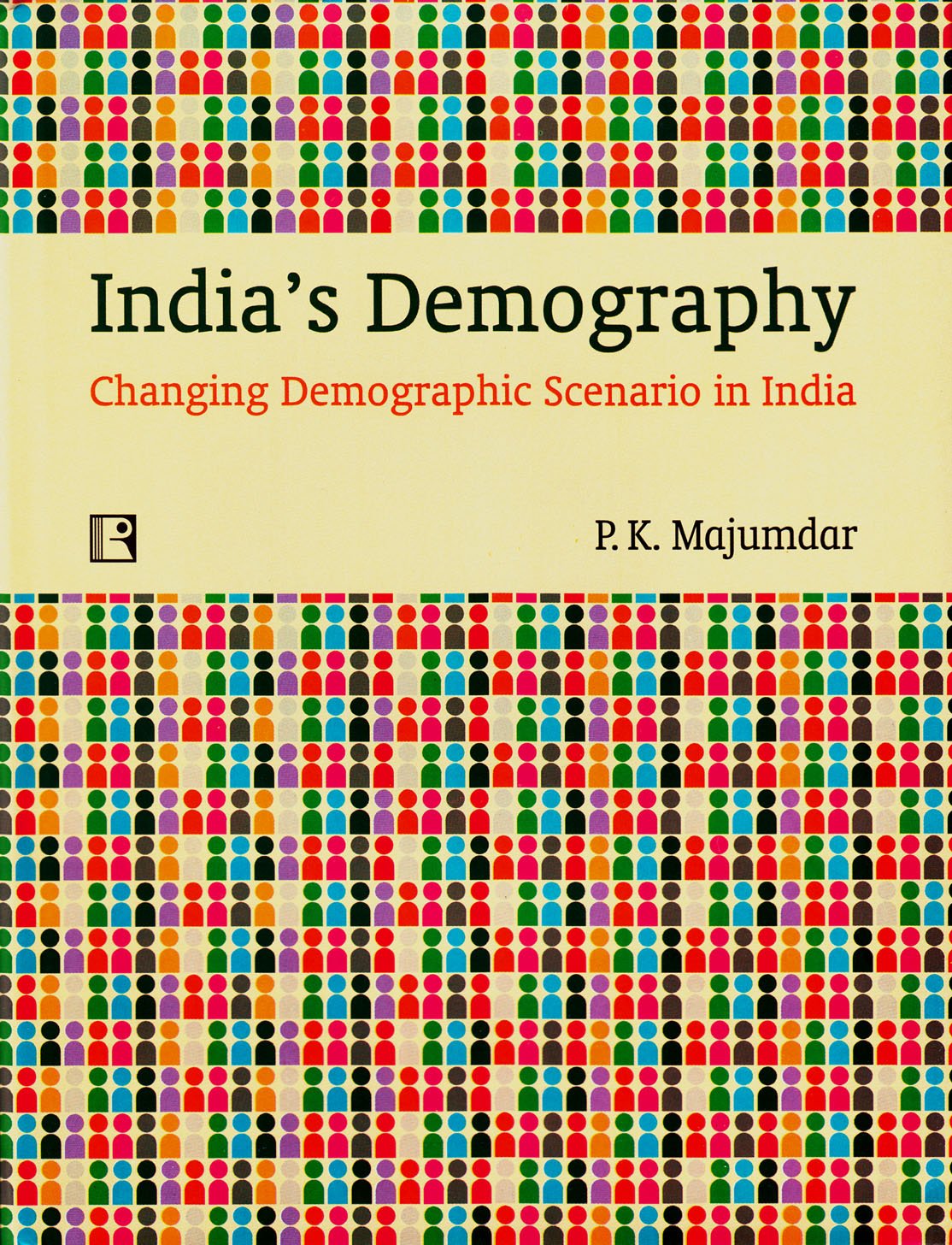 India's Demography: Changing Demographic Scenario -Hardcover