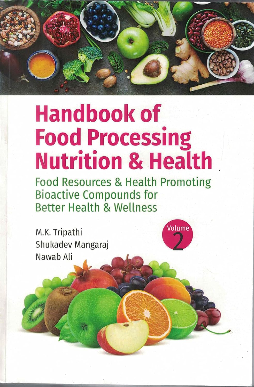 Handbook of Food Processing Nutrition and Health in 2 Vols