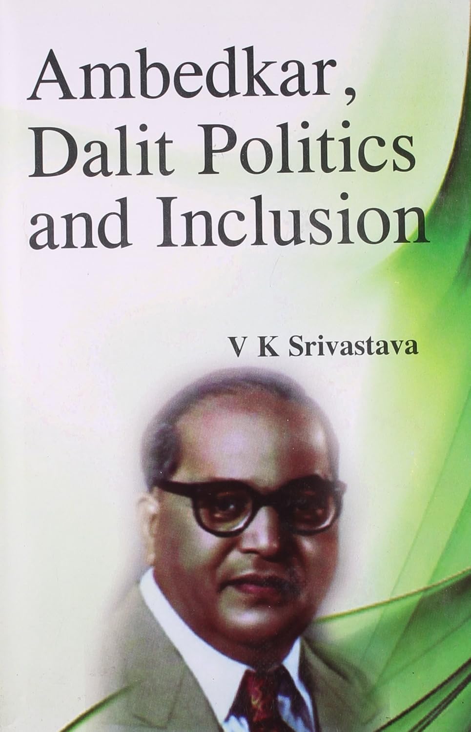 Ambedkar Dalit Politics and Inclusion