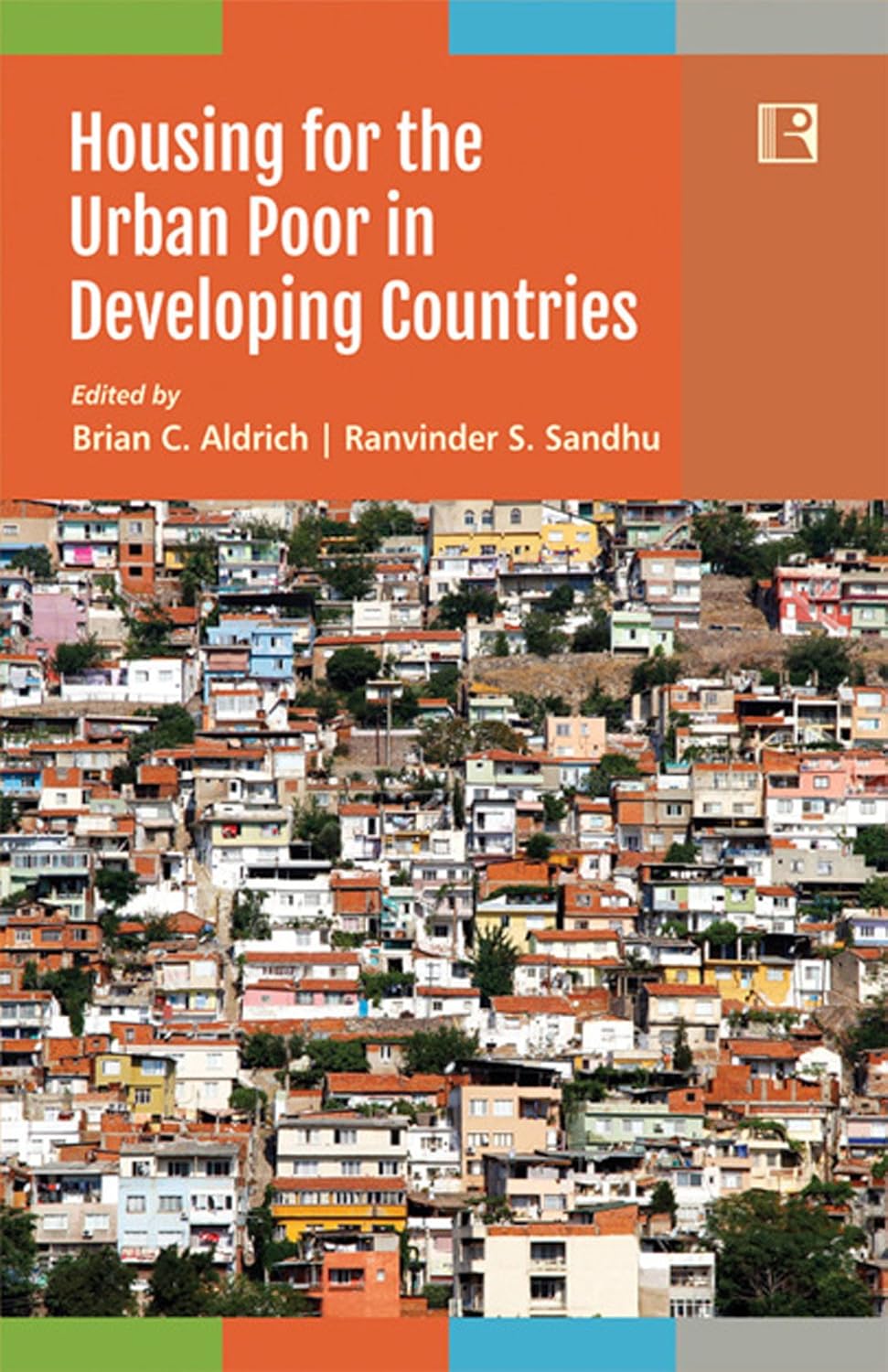 Housing For the Urban Poor in Developing Countries -Hardcover