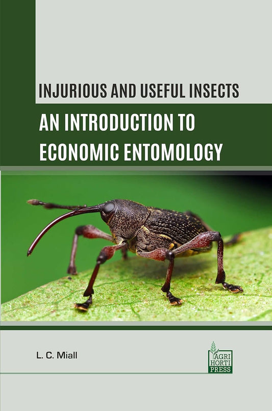 Injurious and Useful Insects: An Introduction to Economic Entomology
