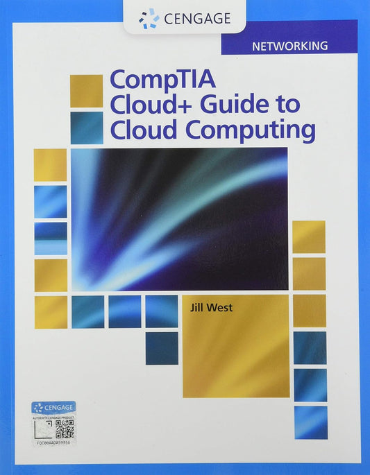 COMPTIA CLOUD+ GUIDE TO CLOUD COMPUTING (MINDTAP COURSE LIST)
