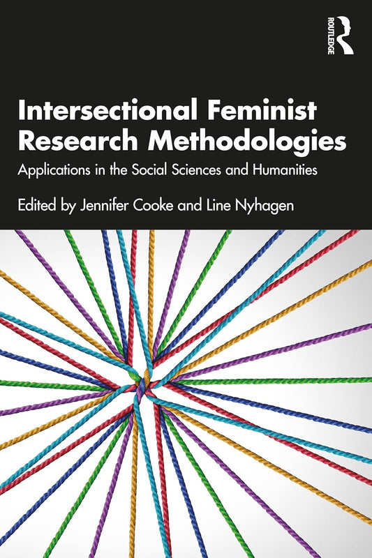 INTERSECTIONAL FEMINIST RESEARCH METHODOLOGIES