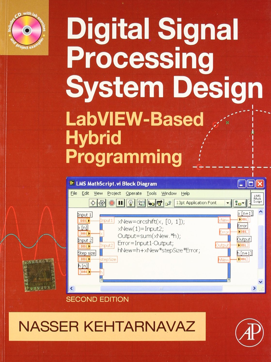 DIGITAL SIGNAL PROCESSING: SYSTEM LEVEL DESIGN USING LABVIEW, 2ND EDITION {WITH CD-ROM}