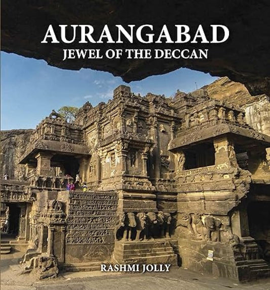 Aurangabad Jewel of the Deccan (Paperback)
