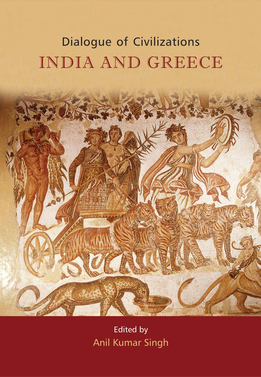 DIALOGUE OF CIVILIZATIONS: INDIA AND GREECE - Hardcover