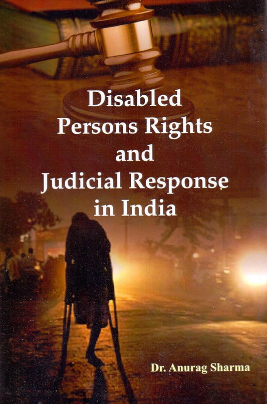 Disabled Persons Rights and Judicial Response in India