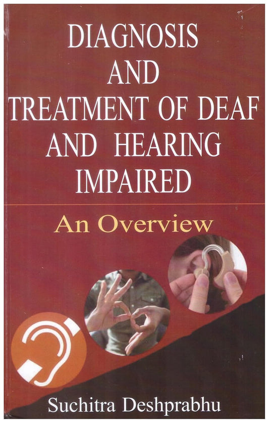 Diagnosis and Treatment of Deaf and Hearing Imparired