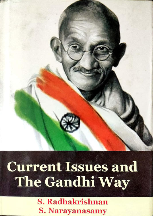 Current Issues and the Gandhi Way