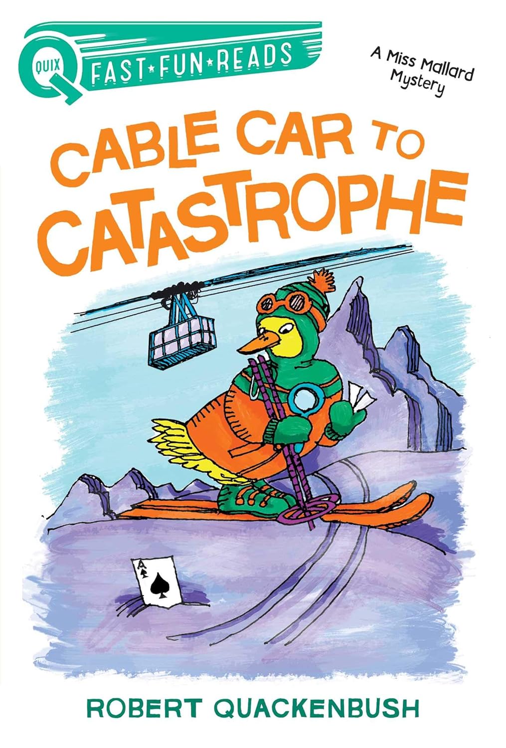 CABLE CAR TO CATASTROPHE, ROBERT QUACKENBUSH