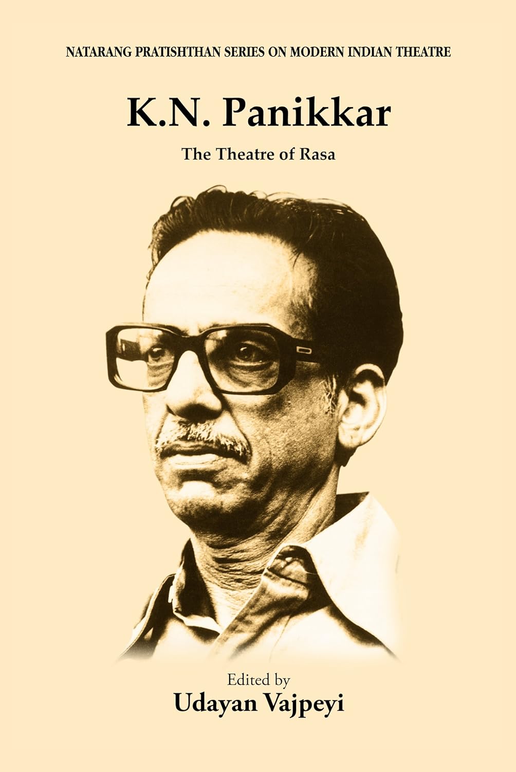 K N Panikkar The Theatre of Rasa