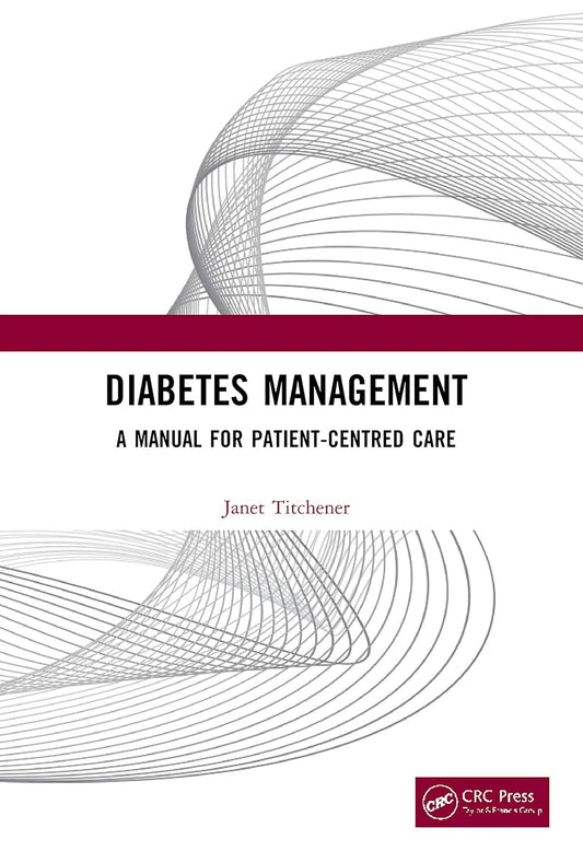 DIABETES MANAGEMENT : A MANUAL FOR PATIENT CENTRED CARE (Paperback 2020)