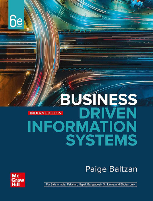 BUSINESS DRIVEN INFORMATION SYSTEMS, 6TH EDITION